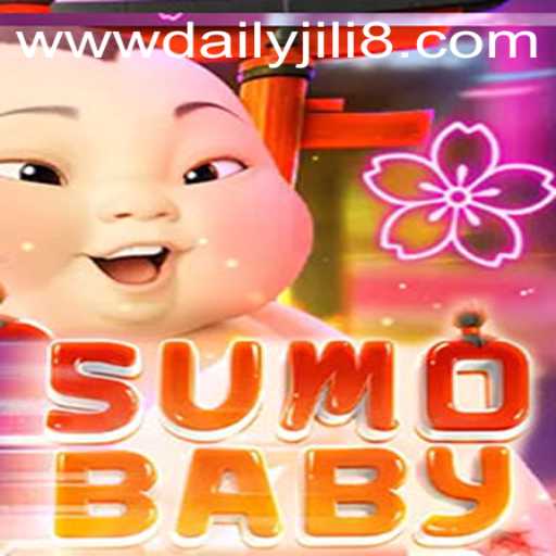Exploring SumoBaby: A Unique Gaming Experience with DAILYJILI